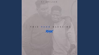 This Year Blessing Rmx