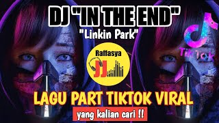 🔴 DJ In The End - Full Beat RJJ | Lagu Part Tiktok Viral