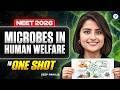 NEET 2026 Biology: Microbes In Human Welfare One Shot | Free Crash Course By Seep Pahuja
