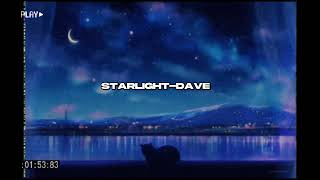 Starlight-Dave(slowed+reverb)