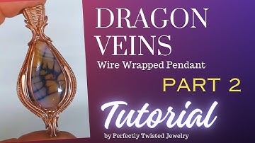 Dragon Veins Pendant TUTORIAL Part 2 of 3 - Body Weave and Design - Wire Weaving, Pendant