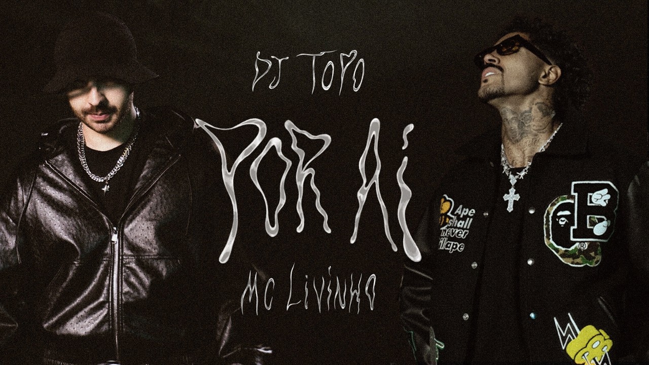 DJ TOPO, MC LIVINHO - POR AÍ