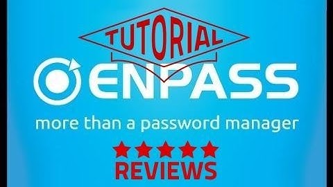 Enpass Password Manager Review and Tutorial