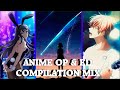 Anime Opening & Ed Compilation Mix