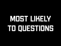 Most Likely To Questions (Interactive)