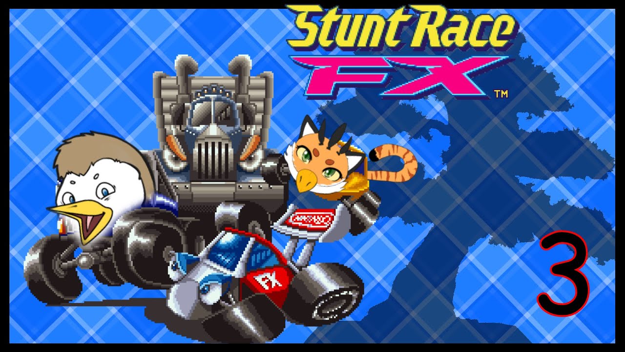 Stunt Race FX Speedrunning The Flu Episode 3 YouTube