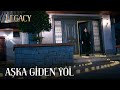 Aşka Giden Yol | Legacy 173. Bölüm (English & Spanish subs)