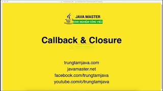 JavaScript 28 - Js Callback & Clousure - Trung Tâm Java Master