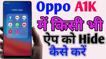 How To Hide App Oppo A1K Mobile | Oppo A1K me kisi bhi app ko hide kaise kare