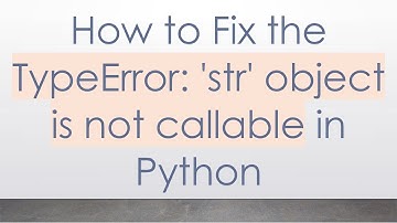 How to Fix the TypeError: 