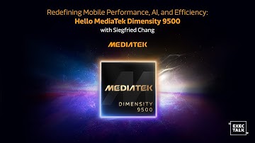 Redefining Mobile Performance, AI, and Efficiency: Hello MediaTek Dimensity 9500