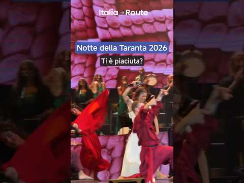 Video NOTTE DELLA TARANTA 2026: PIACIUTA O NO?