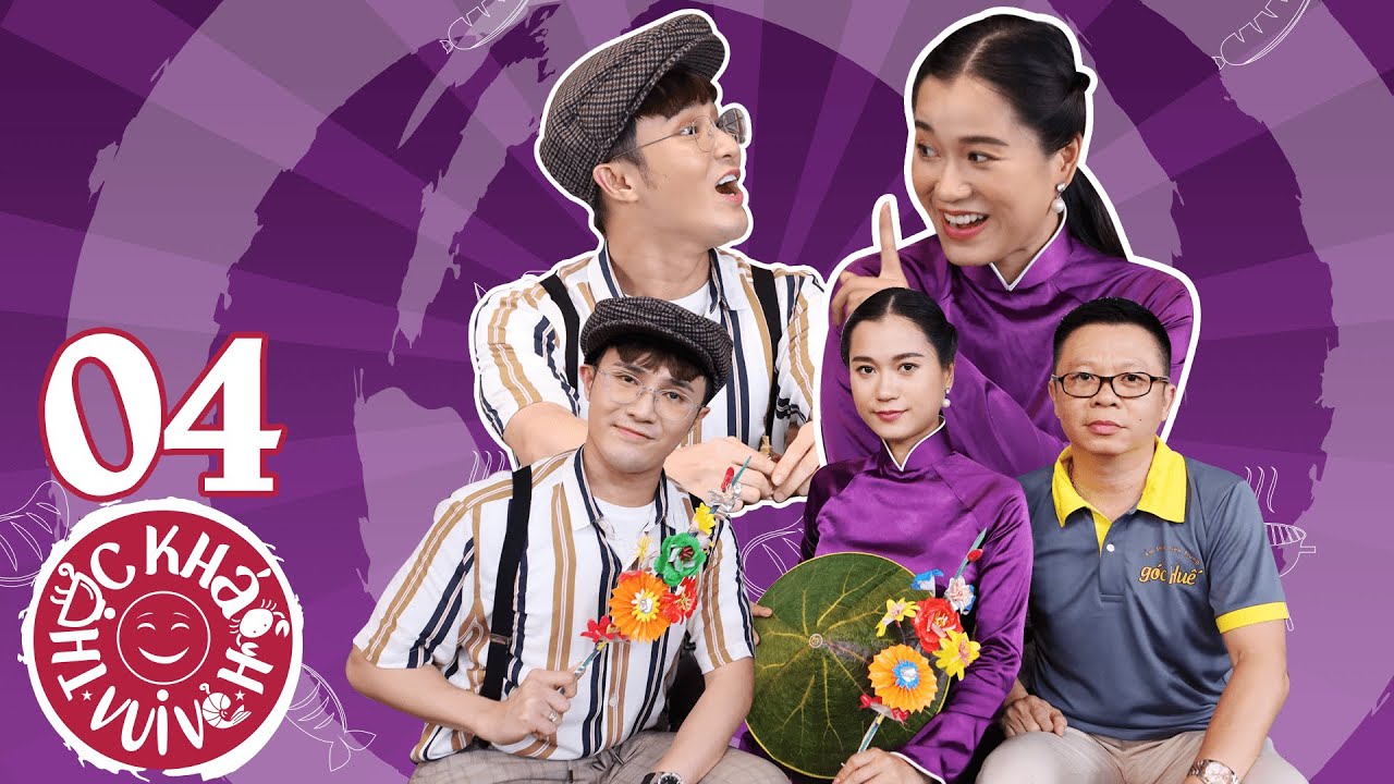 Thực Khách Vui Vẻ #4 | Huỳnh Lập thất thế khi đối đầu kiến thức món ăn Huế với gái Huế Lâm Vỹ Dạ