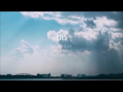 A. & N. from ARASHI(嵐) - UB | Piano cover