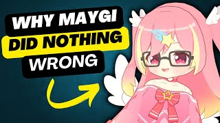 Why Maygi Did Nothing Wrong