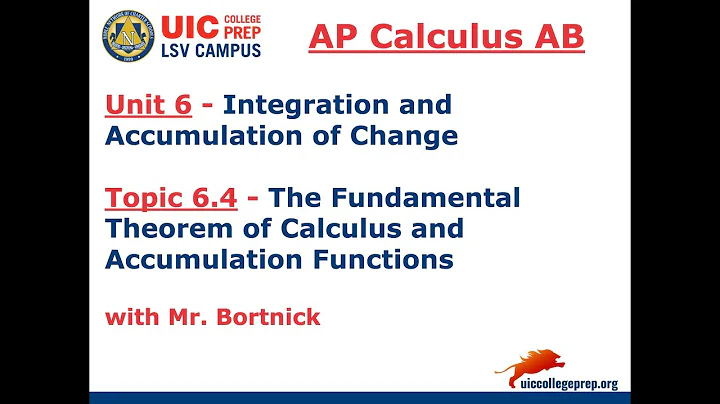 AP Calculus AB - 6.4 The Fundamental Theorem of Calculus and Accumulation Functions