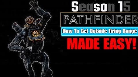 Apex Legends Season 15: How To Get Outside Firing Range Made Easy!