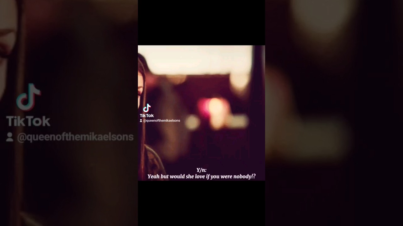 Angst between Elijah and Y/n |Would she love you if you were nobody?|