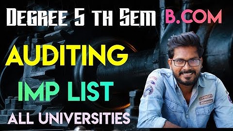 Degree 5 th Sem B.Com Auditing Important Questions Chapter wise @Trilokya6600Trilokya6600