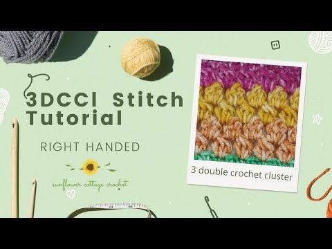 3DCCl  (3 double crochet cluster) crochet tutorial  - right handed