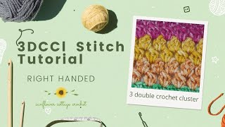 3DCCl  (3 double crochet cluster) crochet tutorial  - right handed