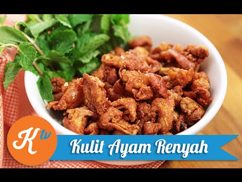 Resep Kulit Ayam Goreng Renyah (Crispy Chicken Skin Recipe 