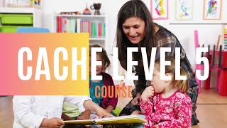 Enroll in our CACHE LEVEL 5 course now!
