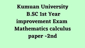 (2020) Calculus Improvement Paper-2nd #Kumaununiversitynotes