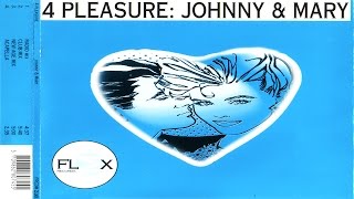 4 Pleasure - Johnny & Mary