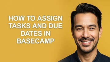 How to Assign Tasks and Due Dates In Basecamp - KevinHowTo