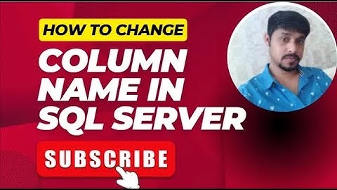 How to change column name in SQL Server