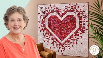 Make an "Exploding Hearts" Quilt with Jenny Doan of Missouri Star (Video Tutorial) (Reupload)