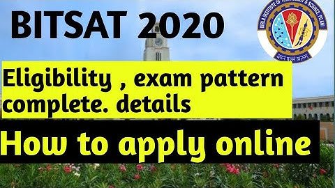 BITSAT 2020 || HOW TO FILL BITSAT APPLICATION FORM 2020 || BITSAT REGISTRATION 2020