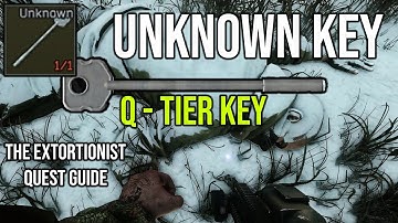 Unknown Key (The Extortionist Quest) | Guide | Escape from Tarkov