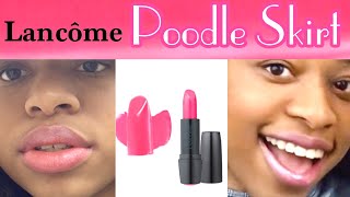 Lancôme Poodle Skirt 313 Color Design Lipstick Teen Full Lips