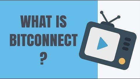 WHAT IS BITCONNECT? - A SHORT SUMMARY