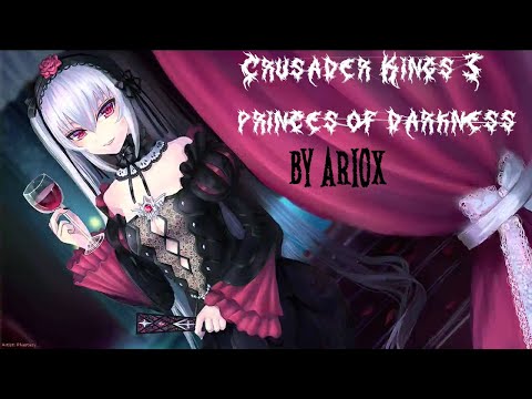 Видео: Обзор Crusader Kings 3: Princes of darkness часть 1? или "Единственно правильный мир тьмы" by Ariox