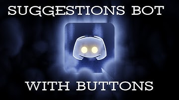 How To Make A Suggestions Bot With Buttons On Repl.it | Bot Universe