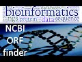 Bioinformatics lecture 12 ORF finder in NCBI (practical bioinformatics)