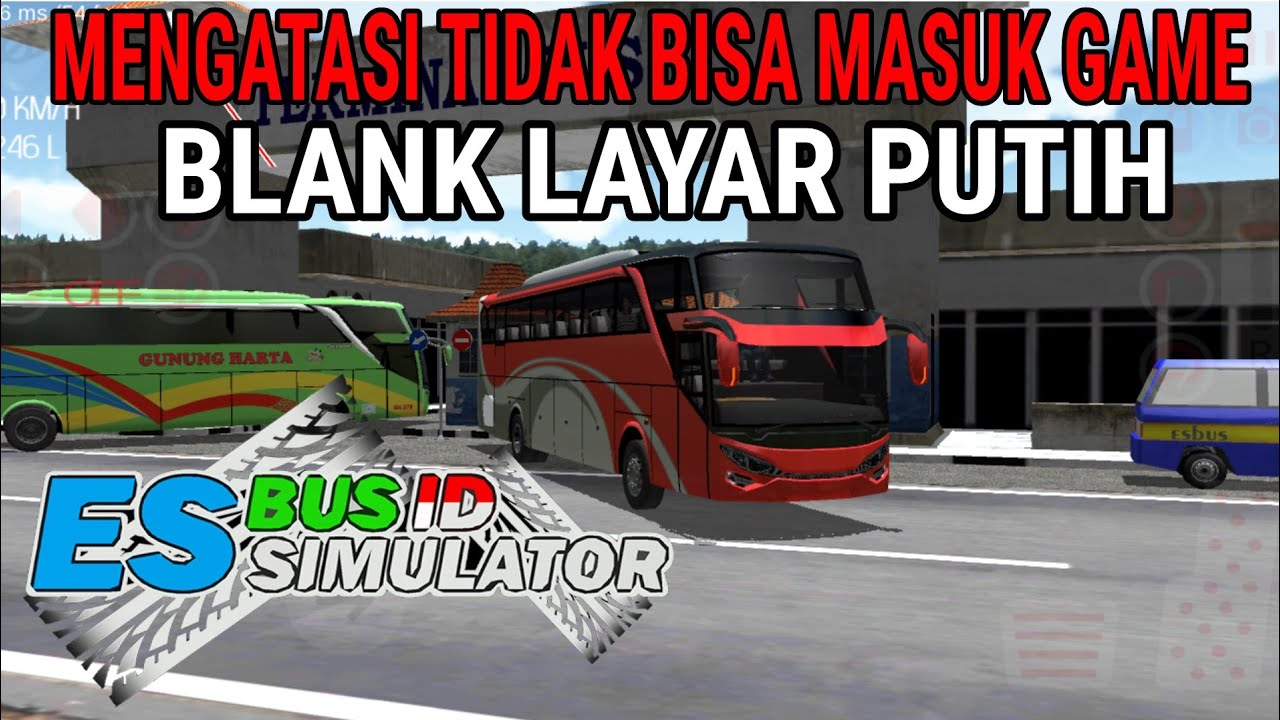  Cara  mengatasi layar putih dan tidak masuk es bus  