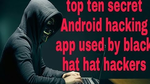 top ten hacking apps for android of 2017