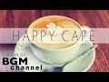 #HAPPY CAFE MUSIC# Jazz & Bossa Nova MIX - Instrumental Music For Work, Study