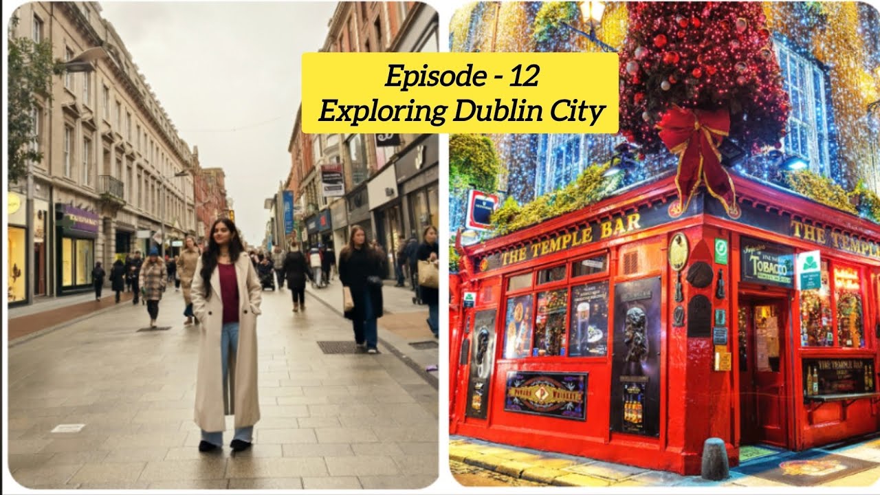 Dublin City | Temple Bar Dublin | Night life of Dublin | ಇತಿಹಾಸದ ಬೀದಿಗಳು Dublin 💕