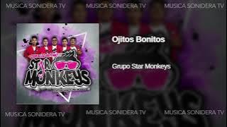 Ojitos Bonitos Grupo Star Monkeys (2020 ESTRENO) Limpia AUDIO HQ