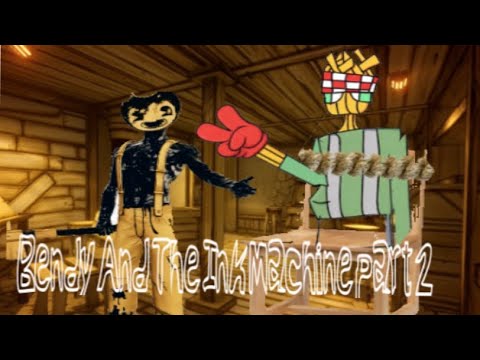bendy and the ink machine play thorough part 2 - YouTube