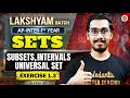 AP Inter Maths 1A: Sets, Subsets & Intervals | Master Exercise 1.3 From Scratch! 🚀| Rupesh Sir