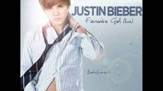 Justin Bieber - Favorite Girl (Live | HQ)