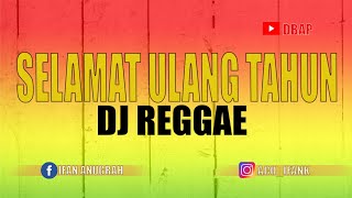 DJ REGGAE SELAMAT ULANG TAHUN | JAMRUD