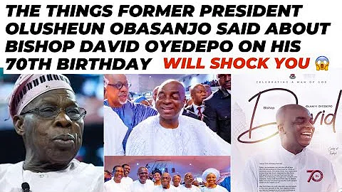 WATCH THE SHOCKING THINGS FORMER PRESIDENT OLUSEGUN OBASANJO SAID ABOUT BISHOP DAVID OYEDEPO