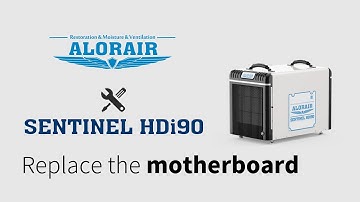 How to Replace the Motherboard - Sentinel HDi90 Crawl Space & Basement Dehumidifier